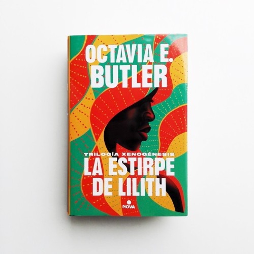 La estirpe de Lilith. Trilogía xeogénesis - Octavia E. Butler