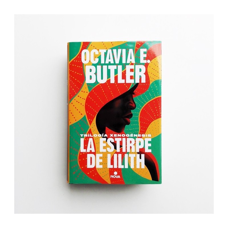 La estirpe de Lilith. Trilogía xeogénesis - Octavia E. Butler