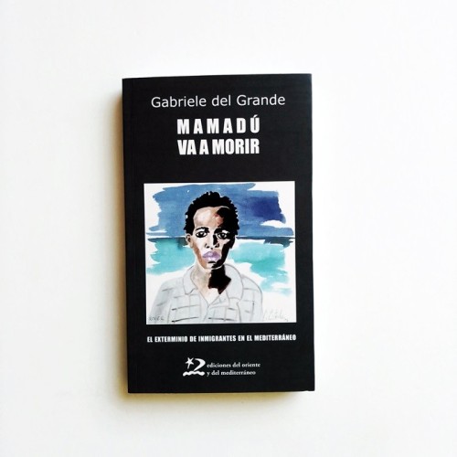 Mamadú va a morir - Gabriele del Grande