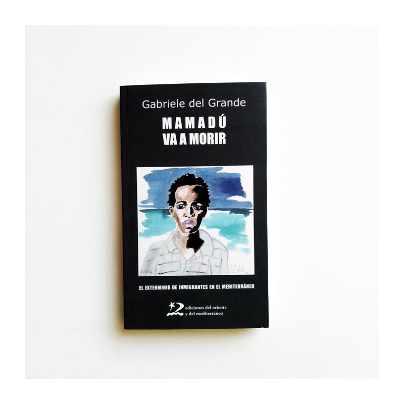 Mamadú va a morir - Gabriele del Grande