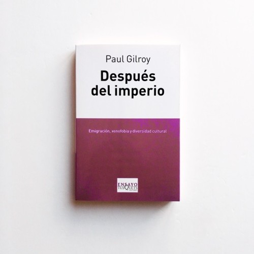Después del imperio - Paul Gilroy