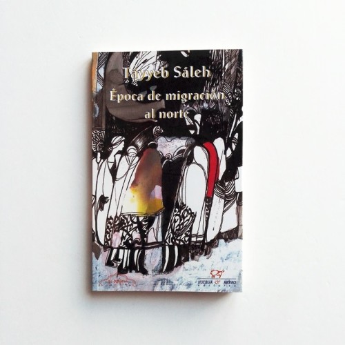 Época de migracíon al norte - Tayyeb Sáleh