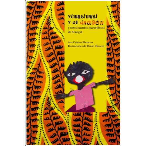 YIMULIMULI Y DRAGON Y OTROS CUENTOS MARAVILLOSOS SENEGAL