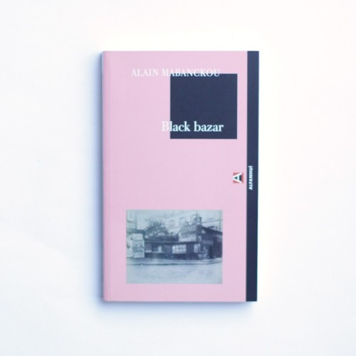 Black Bazar - Alain Mabanckou