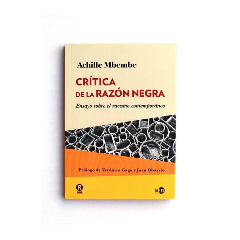 Crítica de la razon Negra. Ensayo sobre el racismo contemporáneo - Achille Mbembe