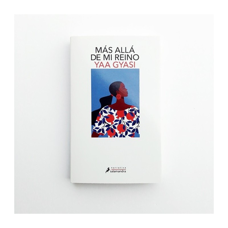 Más allá de mi reino - Yaa Gyasi