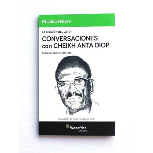 Conversaciones con Cheikh Anta Diop - Khadim Ndiaye