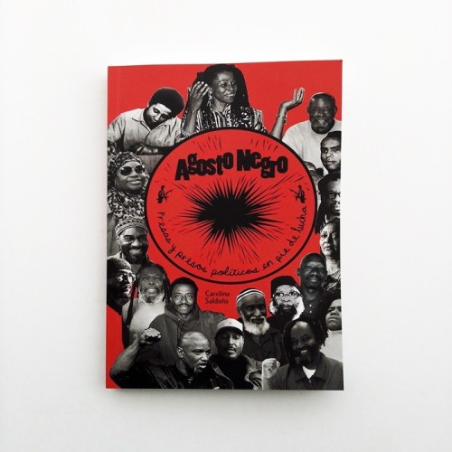 Agosto Negro. Presas y Presos Políticos en pie de lucha