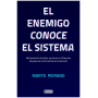 El enemigo conoce el sistema