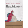 Mujer de fronteras