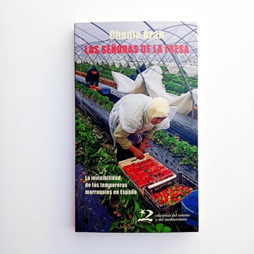 LAS SEÑORAS DE LA FRESA - CHADIA ARAB