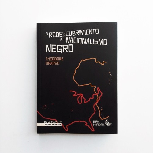 El redescubrimiento del nacionalismo negro - Theodore Draper