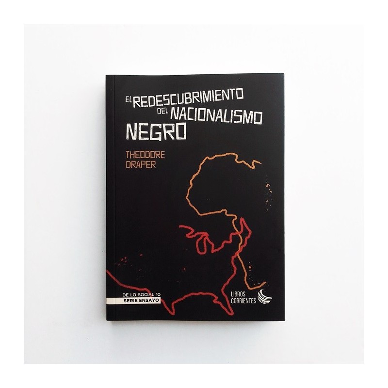 El redescubrimiento del nacionalismo negro - Theodore Draper
