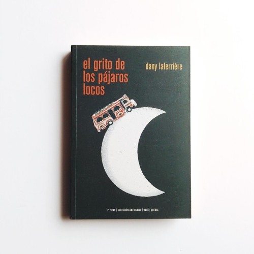El Grito de los pájaros locos - DANY LAFERRIÔRE
