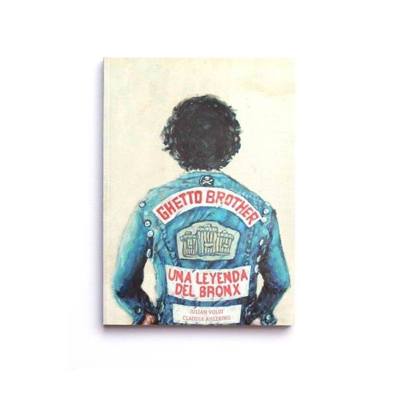 Ghetto Brothers. Una Leyenda del Bronx