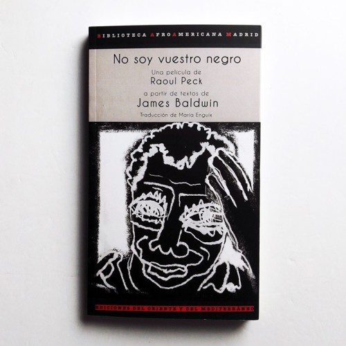 No soy vuestro negro - James Baldwin