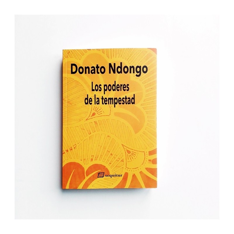 Los poderes de la tempestad - Donato Ndongo
