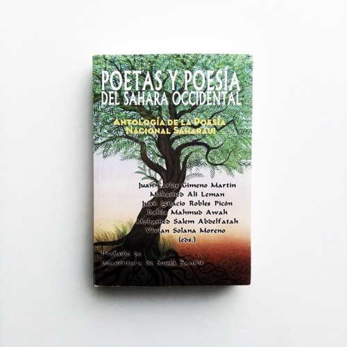 Poetas y poesía del Sahara Occidental - Antología de la poesía nacional saharaui - vvaa - United Minds