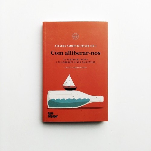 Com alliberar-nos - Keeanga- Yamahtta Taylor