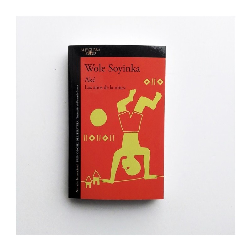 Aké. Los años de la niñez - Wole Soyinka