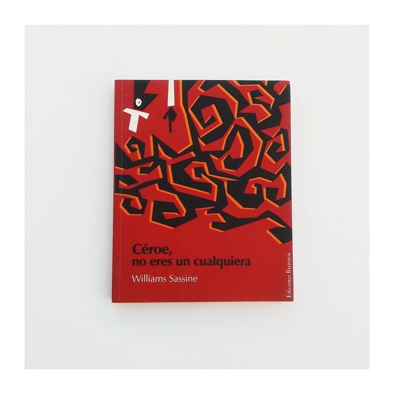 Céroe, no eres un cualquiera - Williams Sassine