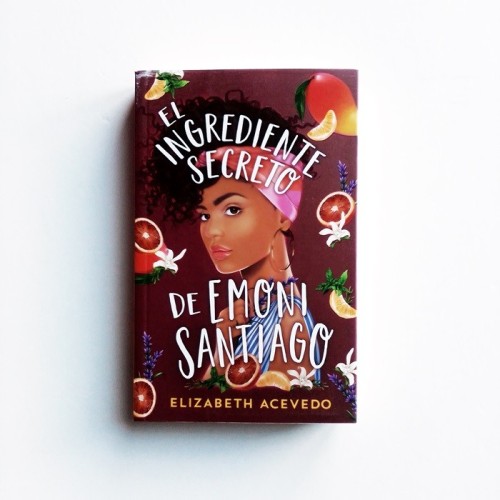 El ingrediente secreto de Emoni Santiago - Elizabeth Acebedo