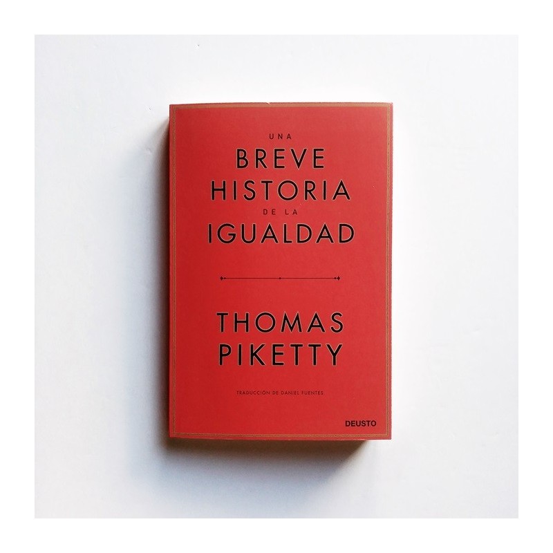 una Breve Historia de la Igualdad - Thomas Piketty