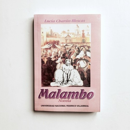 Malambo - Lucía Charún-Illescas