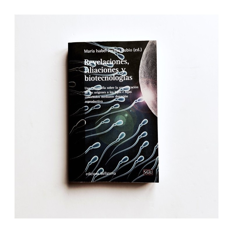 Revelaciones, filiaciones y biotecnologías