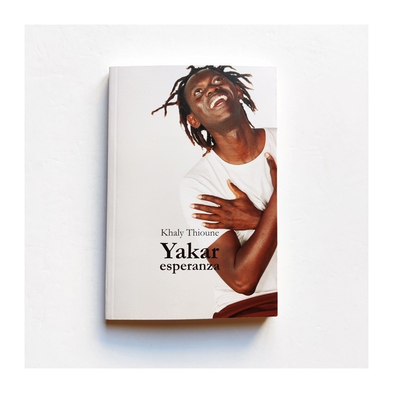 Yakar. Esperanza - Khaly Thioune