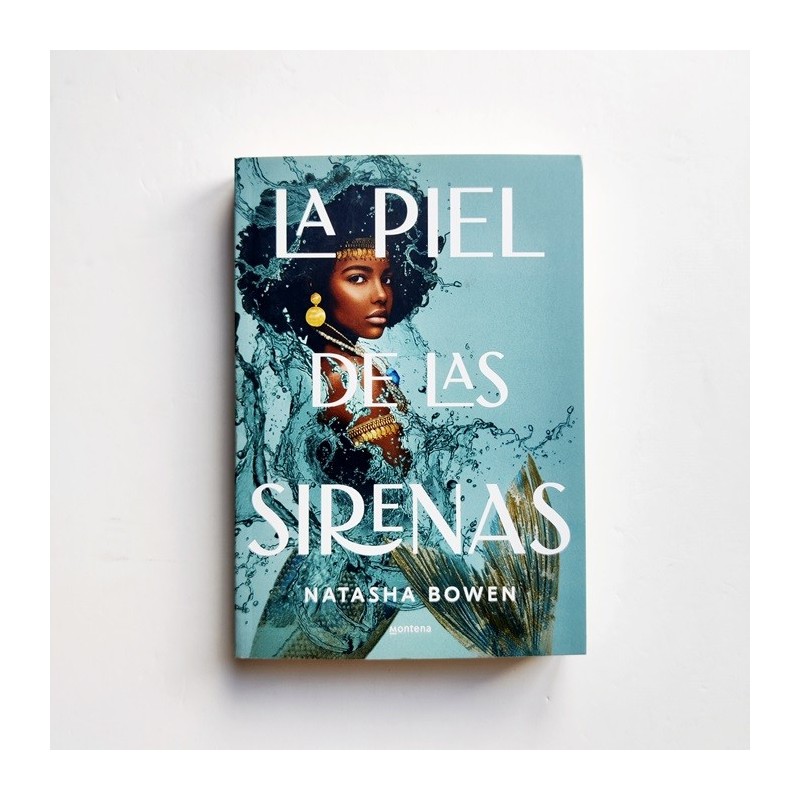 La Piel de las Sirenas - Natasha Bowen