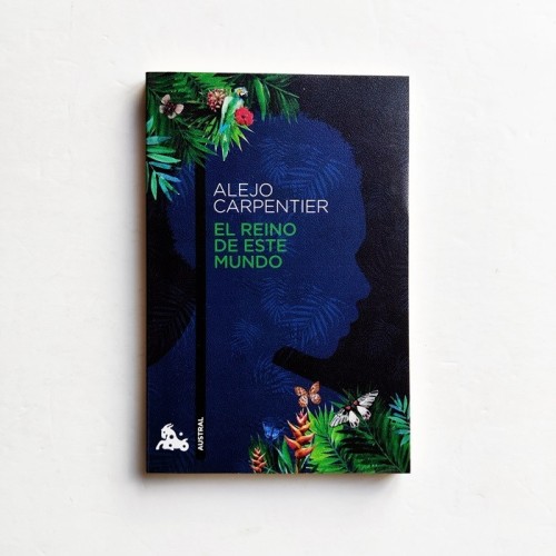 El reino de este mundo - Alejo carpentier