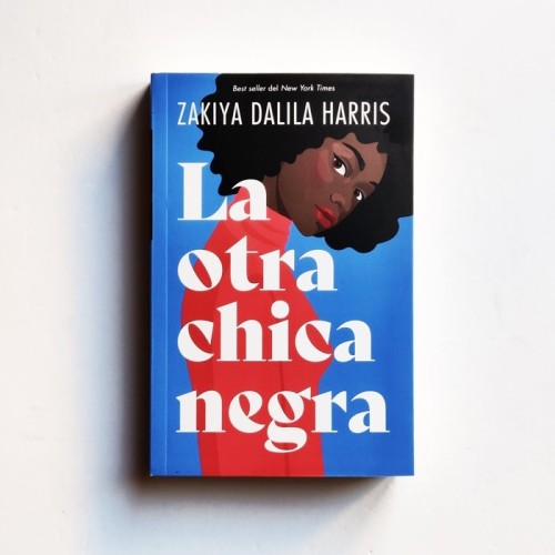 La otra chica negra - Zakiya Dalila Harris