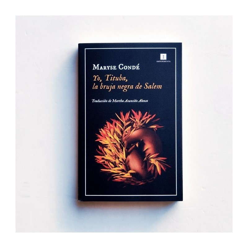 Yo, Tituba, la bruja negra de Salem - Maryse Condé