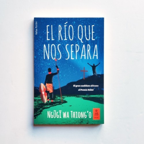 El río que nos separa - Ngûgî Wa Thiong&#039;o