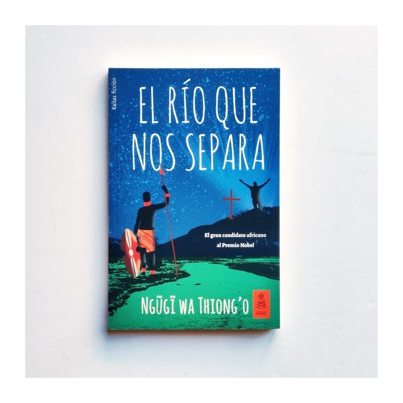 El río que nos separa - Ngûgî Wa Thiong'o