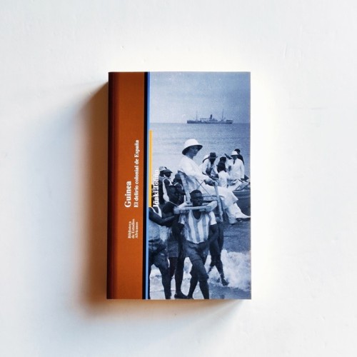 Guinea. El delirio colonial de España - Iñaki Tofiño