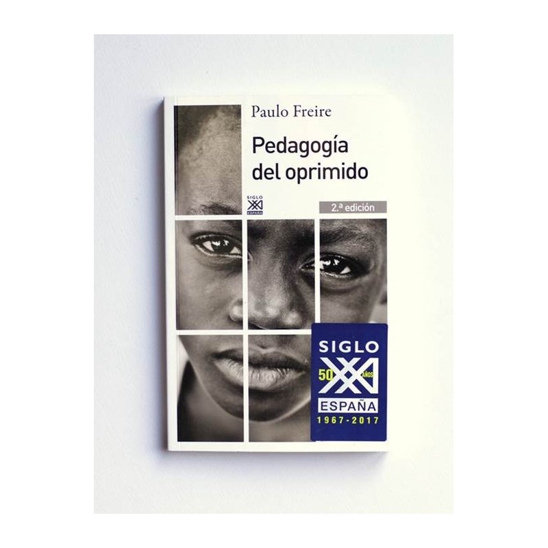 Pedagogía del oprimido - Paulo Freire