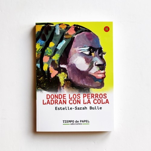 Donde los perros ladran con al cola - Estelle Sarah Bulle