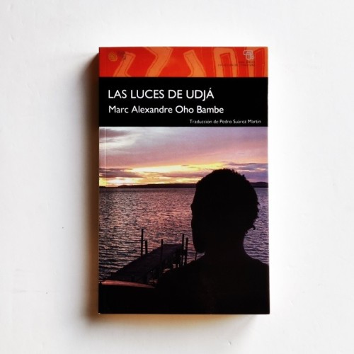 Las luces de udjá - Marc Alexandre Oho Bambe