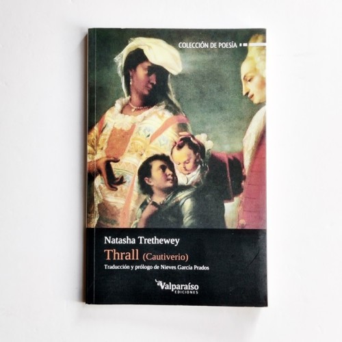 Thrall (Cautiverio) - Natasha Trethewey