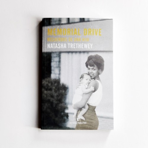 Memorial Drive. Recuerdos de una hija - Natasha Trethewey