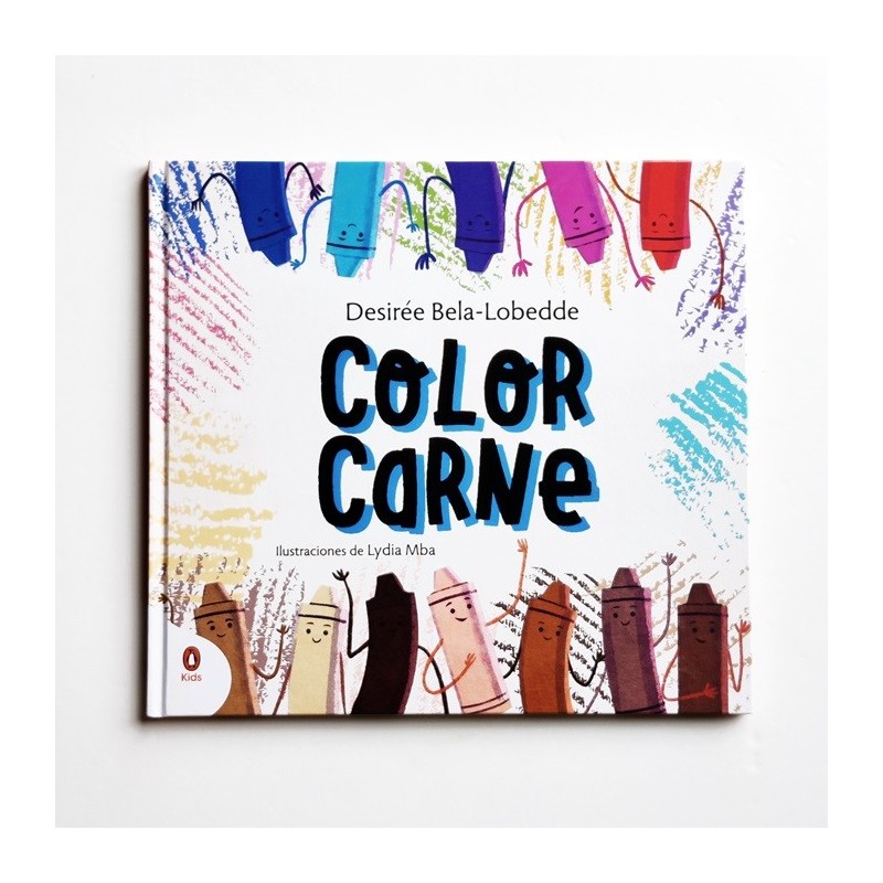 Color Carne - Desirée Bela-Lobedde Ilustrado por Lydia Mba