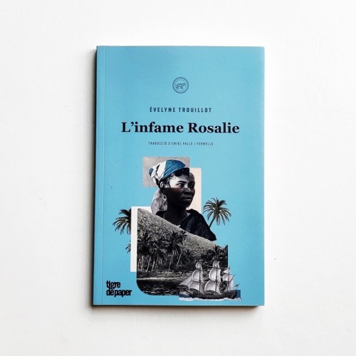 L&#039;infame Rosalie - Evelyne Trouillot