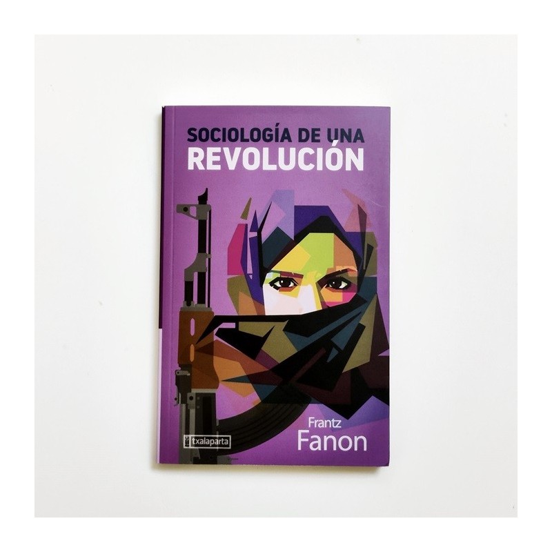 Sociología de una Revolución - Frantz Fanon