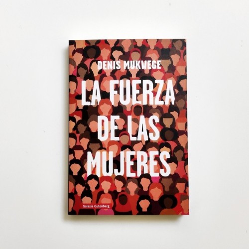 La fuerza de las mujeres - Denis mukwege
