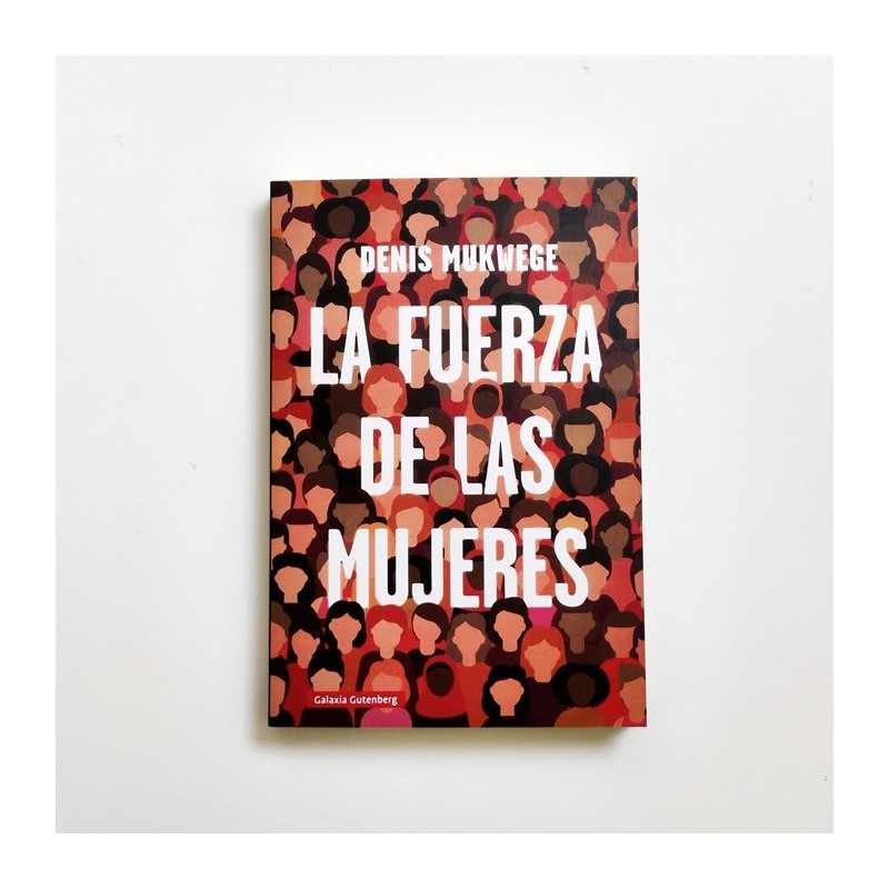 La fuerza de las mujeres - Denis mukwege