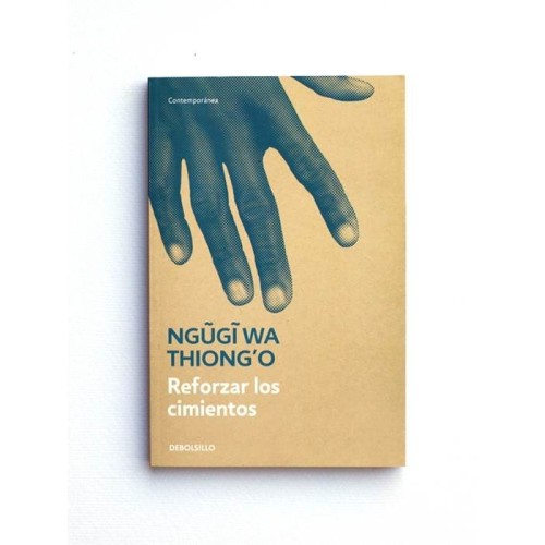 Reforzar los cimientos - Ngugi wa Thiong&#039;o
