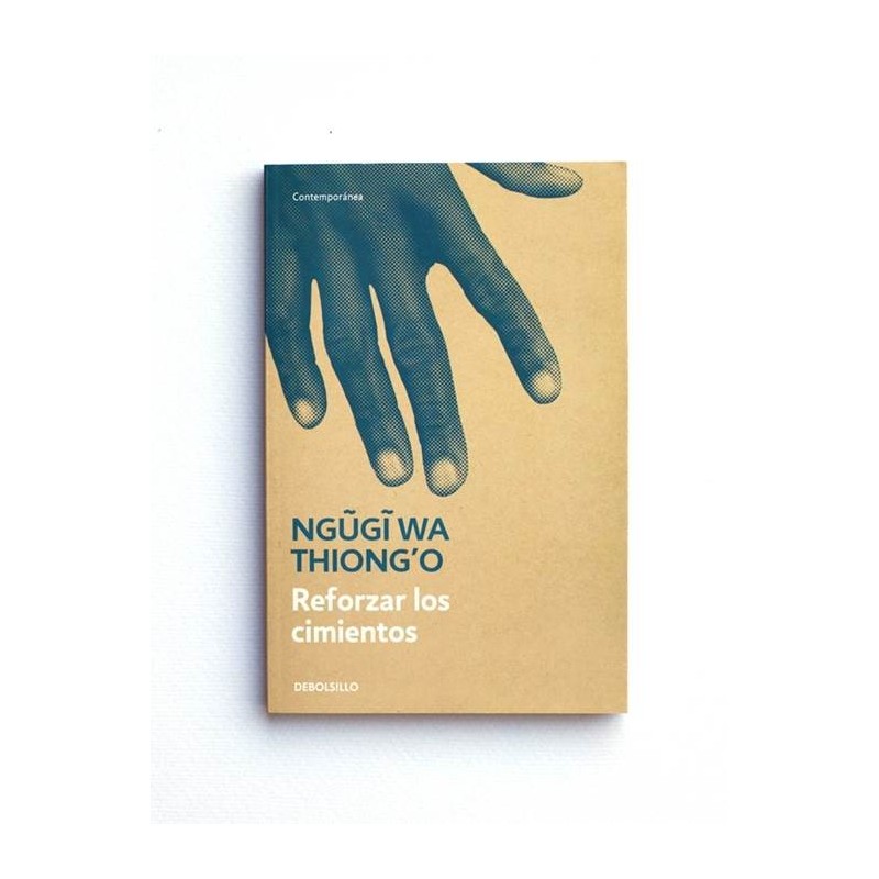 Reforzar los cimientos - Ngugi wa Thiong'o