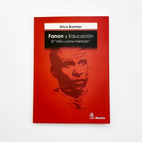 Fanon y Educación. El &#039;niño como método&#039; - Erica Burman